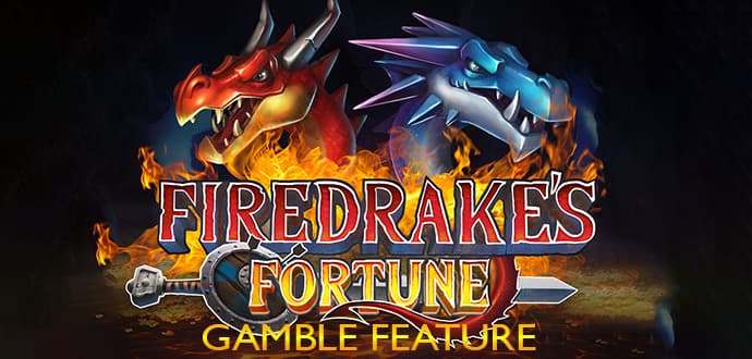 Firedrake's Fortune Gamble Feature